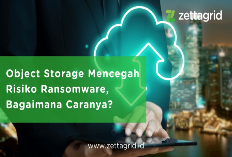 Object Storage Cegah Ransomware